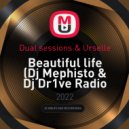 Dual sessions & Urselle - Beautiful life