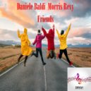 Morris Revy & Daniele Baldi - Friends (Original Mix)