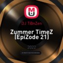 DJ T@nZen - Zummer TimeZ (EpiZode 21) ()