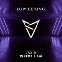 Jax D - WHERE I AM (Original Mix)