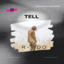 R-Tido - Tell (Progressive Splash)