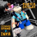 Fernando Bruno & Inka - Quería Brillar ()