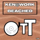 Ken@Work - Beached (Original Mix)