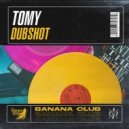 Tomy - Dubshot (Original Mix)