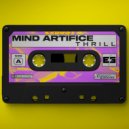 Mind Artifice - Thrill (Original Mix)