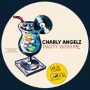 Charly Angelz - Party With Me (Dub Mix)