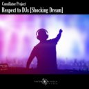 Conciliator Project - Respect to DJs [Shocking Dream] (Radio Edit)