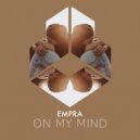 Empra - On My Mind (Extended Mix)