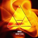 MRKO - I Won't Feel