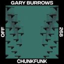 Gary Burrows - Chunkfunk (Original Mix)