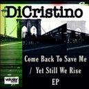 DiCristino - Yet Still We Rise
