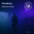 Goosebump - Welcome Home
