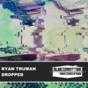 Ryan Truman - Got My Skinny