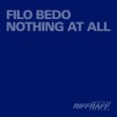 Filo Bedo - Nothing At All