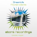 DreamLife - Mountain Waterfall (Original Mix)