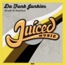 Da Funk Junkies - Rhode To Nowhere