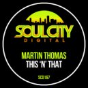 Martin Thomas - This 'N' That