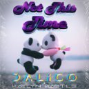DALiCO & Kaelyn Kastle & Dallas Austin - Not This Time ()