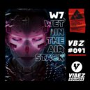 W7 - Wet in the Air Stack (Original Mix)