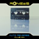 RONEeS - Auto Reverse