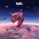 BT - Laurel Canyon Night Drive