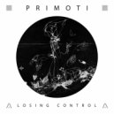 Primoti - Losing Control (Original Mix)