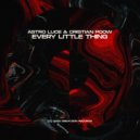 Astro Luce & Cristian Poow - Every Little Thing