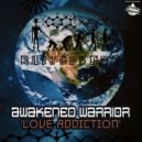 Awakened Warrior - 1 Love ()