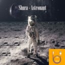 Shura - Astronaut (Original Mix)