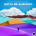 Michael Pugz Feat. Mariami - We\'ll Be Alright (Original Mix)