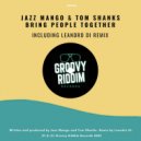 Jazz Mango, Tom Shanks - Bring People Together (Original Mix)