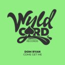 Dom Ryan - Wanna Be