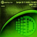 Sergio SO Feat. Daira Palmer - Now I See (DJJireh Remix)