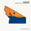 Aizaz - Dance With The Groove ()