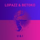 Lopazz & Betoko - Your Love