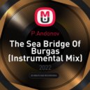 P.Andonov - The Sea Bridge