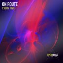 On Route - Every Time