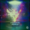 whosthefvnky - Mesmerize (Original Mix)