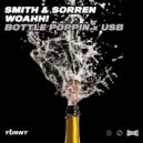 Smith & Sorren, WOAHH! - Bottle Poppin (Extended Mix)