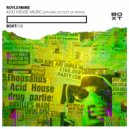 ROYLE4NINE - ACID HOUSE MUSIC