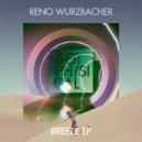 Reno Wurzbacher - Have a Dream (Original Mix)