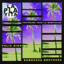Yulia Niko, Bombossa Brothers feat. Totó La Momposina - La Playita (Extended Mix)