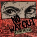 Roland Leesker - No Way Out (Scan7 No Way Out Remix)