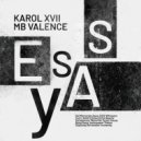 Karol XVII & MB Valence - Echoes & the Beauty