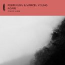 Peer Kusiv, Marcel Young - Again