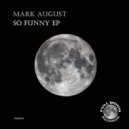 Mark August - The Rise