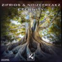 Zifrios & NoizeFreakz - Eternity