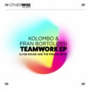 Kolombo, Fran Bortolossi - Teamwork (Clyde Rouge Remix)