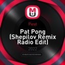 Pest - Pat Pong