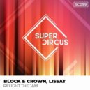 Block & Crown, Lissat - Relight The Jam